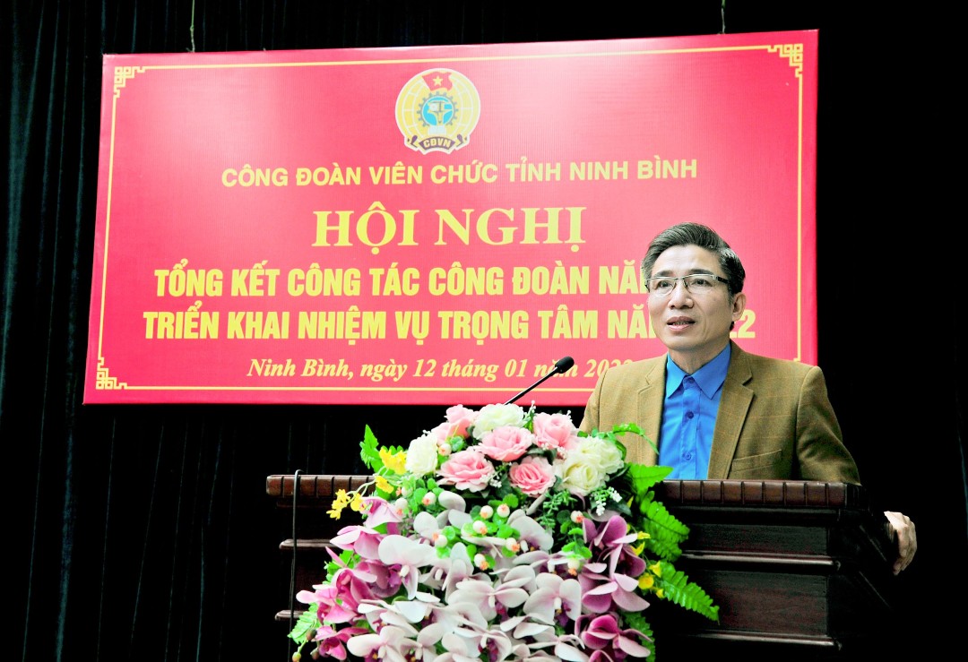 Công đoàn viên chức tỉnh Ninh Bình tổ chức hội nghị tổng kết công tác Công đoàn năm 2021, triển khai nhiệm vụ năm 2022